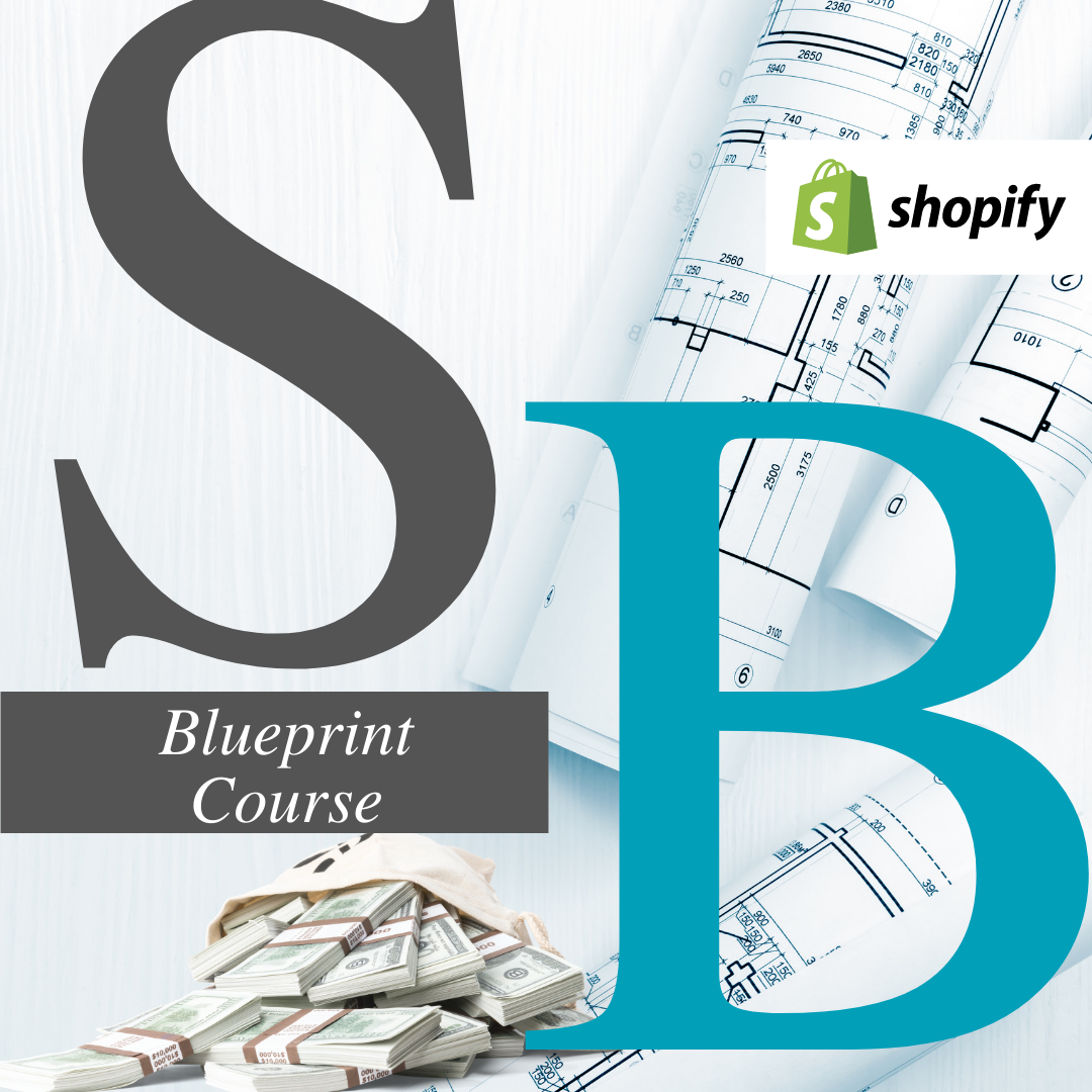 Copy of Shopify Blueprint Course